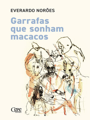 cover image of Garrafas que sonham macacos